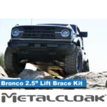 Metalcloak Bronco 6G 2.5" Brace Lift Kit - Image 8